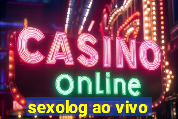 sexolog ao vivo