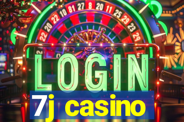 7j casino