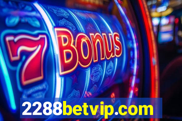 2288betvip.com