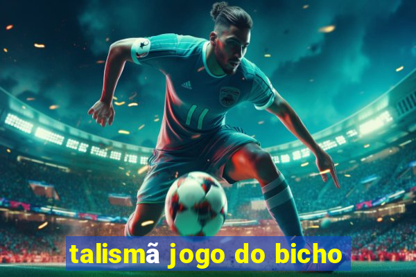 talismã jogo do bicho