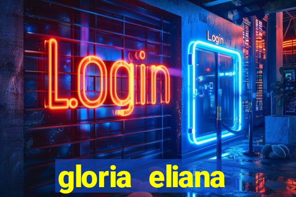 gloria eliana ribeiro letra