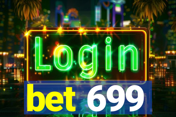 bet 699