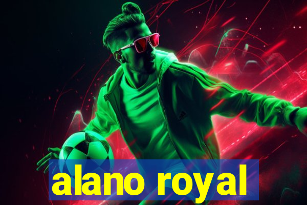 alano royal