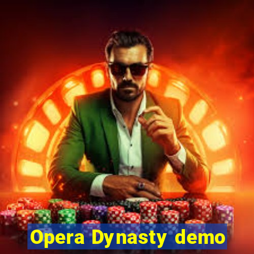 Opera Dynasty demo