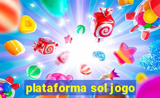 plataforma sol jogo