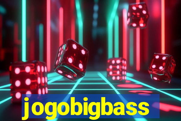 jogobigbass