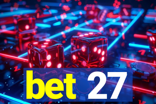 bet 27