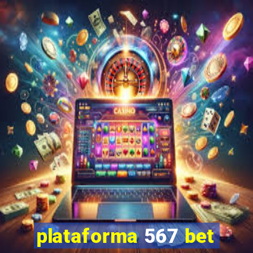 plataforma 567 bet