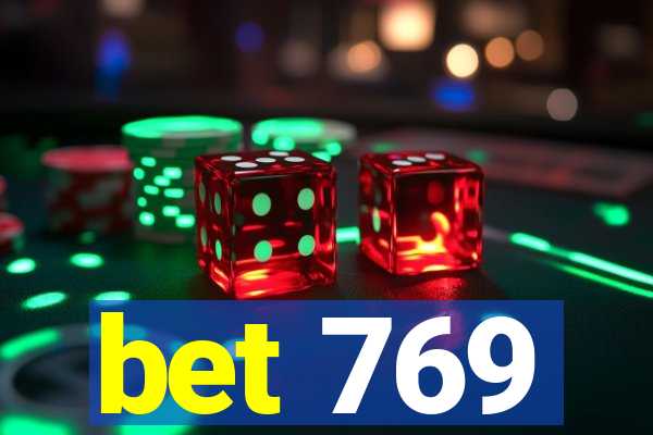 bet 769