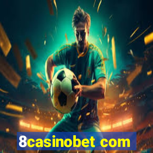 8casinobet com