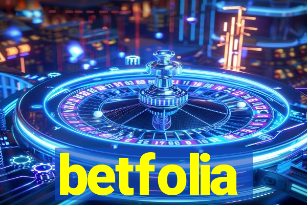 betfolia