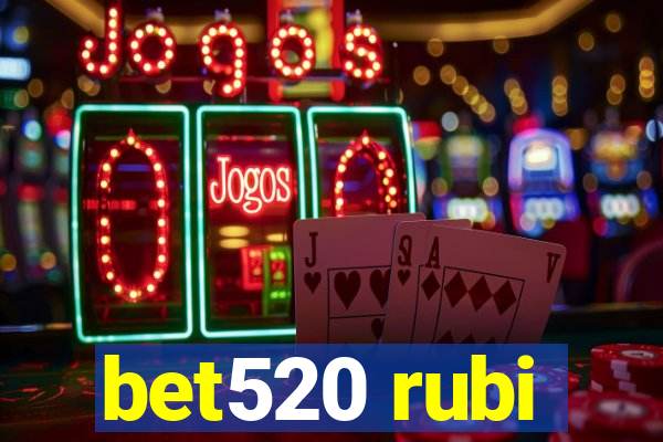 bet520 rubi